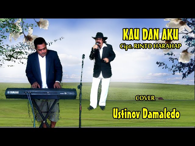 KAU DAN AKU ( Cipt. Rinto Harahap ) dipopulerkan Oleh A  di Bing Slamet Cover USTINOV DAMALEDO class=