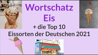Deutsch lernen | Wortschatz Eis | Top 10 Eissorten | Vokabeln im Kontext | Dessert | Essen