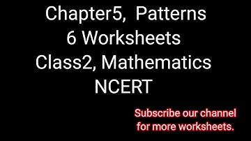 Patterns, Worksheets,  Class2, Chapter5, Mathematics,  NCERT