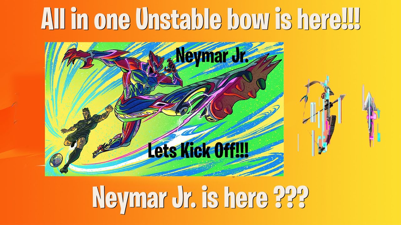 Unlcoking Neymar Jr. | Unstable Bow | Raz has mythic weapon?