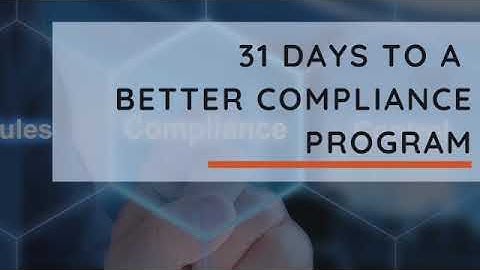 31 Days to a More Effective Compliance Program - Consistency as a Compliance Best Practice