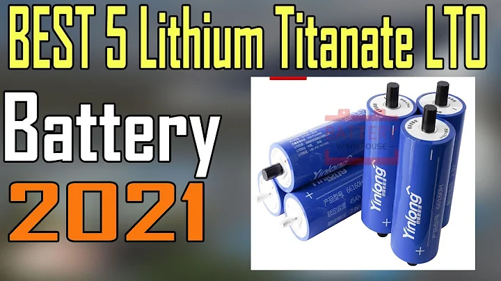 TOP 5 Best Lithium Titanate LTO Battery Review 2021