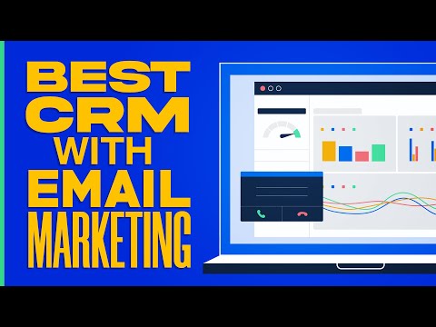 Best CRM With Email Marketing For Small Businesses (2022)