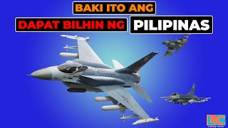 Bakit F16 ang Dapat Bilhin ng PILIPINAS