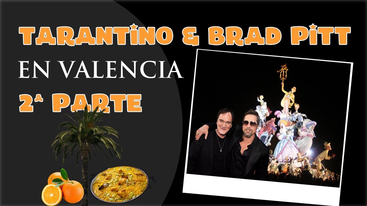 Tarantino y Brad Pitt en Valencia Parte 2 virales barberos