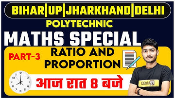 POLYTECHNIC EXAMS BY EXAMPUR  || MATHS || Ratio and Proportion-3 || BY MANAK ANAND  SIR