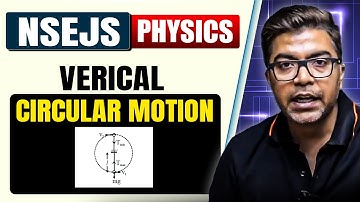 Vertical Circular Motion | NSEJS 2025 Physics | Class 8-10 | Aakar Batch 2025 | AP Sir