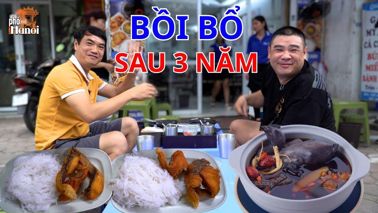 Dũng Béo trở lại mời Duy Hà Nội Phố món ăn rất Hà Nội Bún Cá Chấm Gà Tần - Cậu Cả