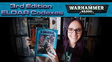 Reviewing the Warhammer 40k 3rd Edition Eldar and Craftworld Codexes