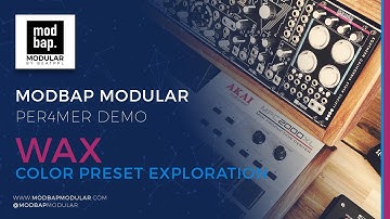#Per4mer - Wax Color Preset Demo | #modbap | #modbapmodular