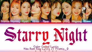 FROMIS_9 : ‘Starry Night’ Color Coded Lyrics || Han Rom Eng Lyrics