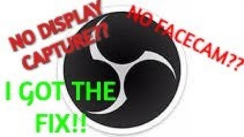 OBS NO DISPLAY CAPTURE FIX!! NO WEBCAM FIX! ON MAC