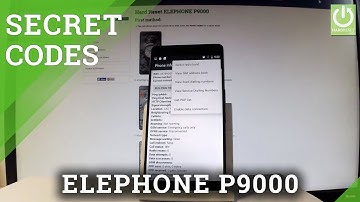 ELEPHONE P9000 CODES / Secret Menu / Hidden Mode / Tricks