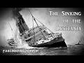 The Sinking of the Lusitania | A Short Documentary | Fascinating Horror