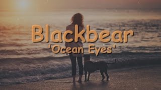 Blackbear - Ocean Eyes Ft. Billie Eilish Lyrics \/ Traducao PTBR