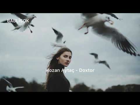 Hozan Aytaç - Doxtor (Türkçe Çeviri)