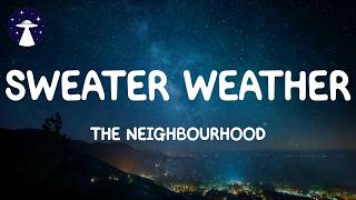 Sweater Weather - The Neighbourhood (Lyrics)