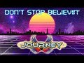 JOURNEY - DON'T STOP BELIEVIN' (80s Synthwave Remix) Special Music Video [80s Teen Movies]