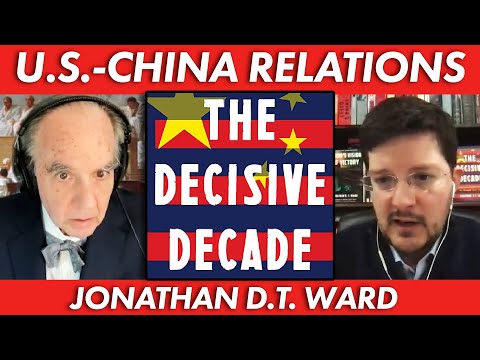 American Strategy for Triumph Over China with Jonathan D.T. Ward