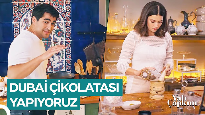 Ferit ve Seyran'dan Dubai Çikolatası Tarifi | Yalı Çapkını