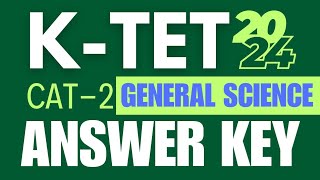 K TET Cat 2 General Science Answer key April 2024