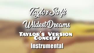 Taylor Swift - Wildest Dreams (Taylors Version Concept) [Instrumental]