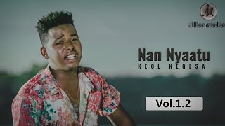 NAN NYAATU || KEOL NEGASA New Ethiopian Oromo Music 2023