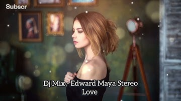 @DjMixUA - Edward Maya Stereo Love Cover 2025