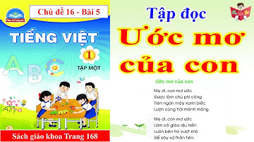 Tập Đọc Lớp 1 Bài 5 | Chủ Đề 16 | Ước Mơ Của Con | Chân Trời Sáng Tạo | Em Vui Học