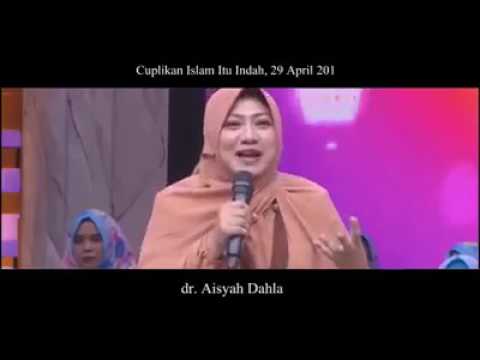 Cuplikan Islam Itu Indah Rahasia Rumah Tangga Bersama Dr Aisyah Dahlan 29 April 2017 Youtube