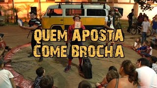 Quem aposta come brocha [espetáculo completo]