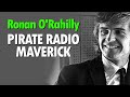 Ronan O'Rahilly Interview - Pirate Radio Caroline