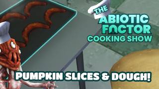 Abiotic Factor: How to make Pumpkin Slices & Pumpkin Dough