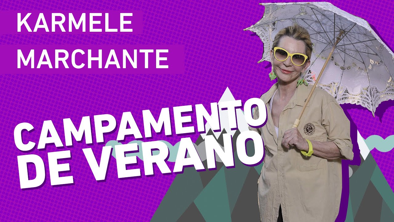 Karmele Marchante _ CAMPAMENTO DE VERANO