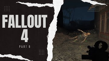 Fallout 4 with mods | Part 6 | No Commentary