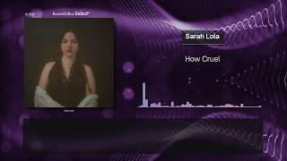 Sarah Lola - How Cruel |[ Cinematic Pop ]| 2026 - Lyrics Video