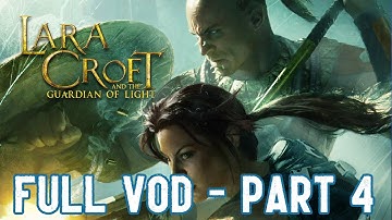 Lara Croft and the Guardian of Light - Part 4 - Full VOD