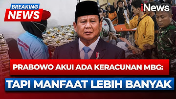 Prabowo Akui Ada Keracunan MBG: Tapi Penerima Manfaat Jauh Lebih Banyak | BREAKING NEWS