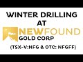 Winter Drilling at New Found Gold - (TSX-V:NFG, OTC:NFGFF)