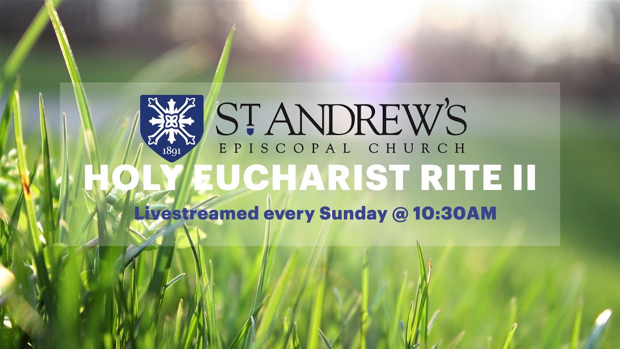 Holy Eucharist Rite II - The 21th Sunday After Pentecost - October 30 ...