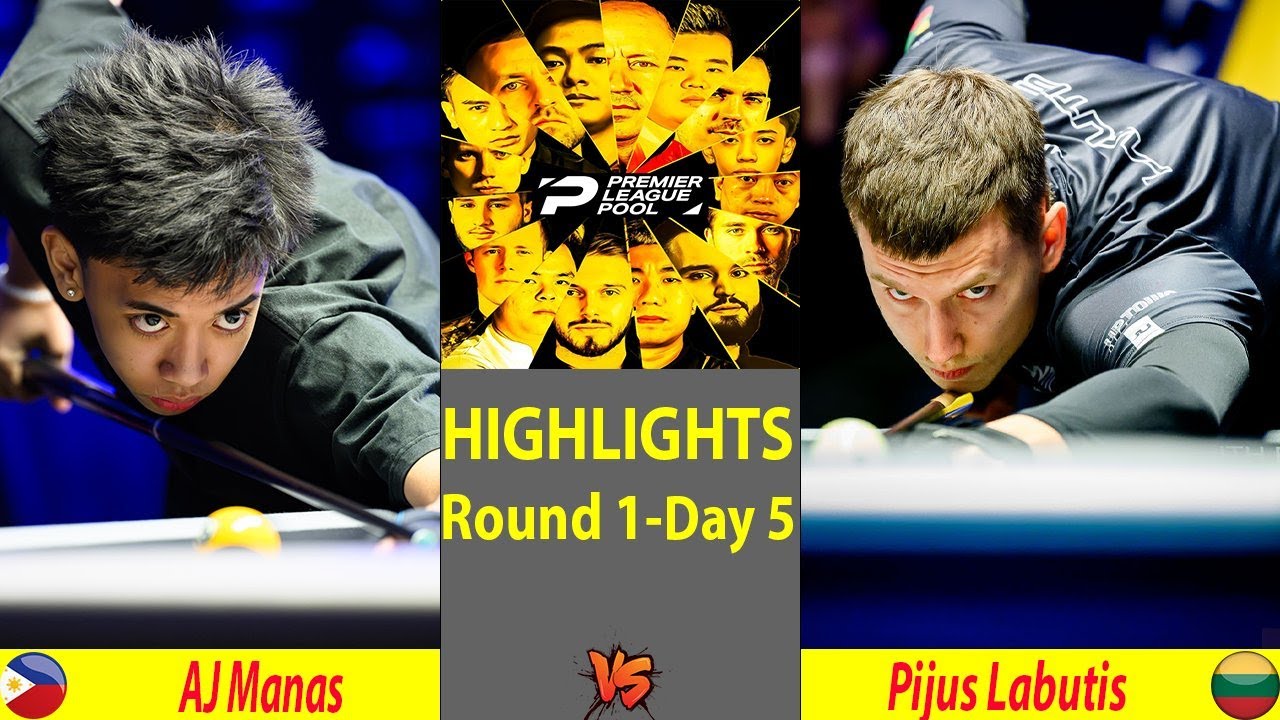 HIGHLIGHTS R1 - Day 5 | AJ Manas vs Pijus Labutis | Premier League Pool 2025