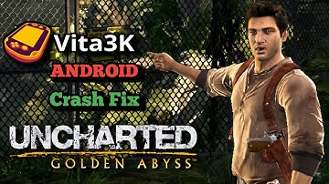 Vita3k Android Emulator Uncharted Crash Fix
