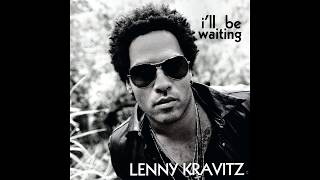 Video thumbnail of "I'll Be Waiting - (LYRICS) - Lenny Kravitz"