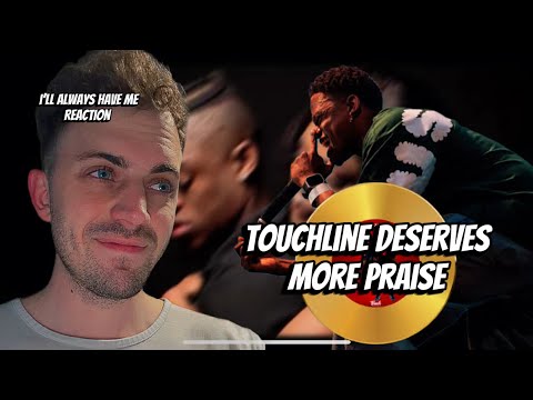 Touchline Is The PERFECT Storyteller - Ill Always Have Me (REACTION!)