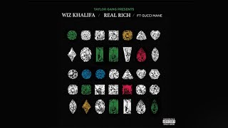 (Clean) Wiz Khalifa - Real Rich (feat. Gucci Mane)