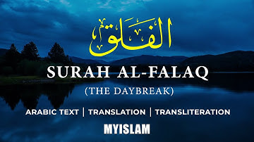 Quran 113: Surah Al-Falaq  - Arabic and English Translation