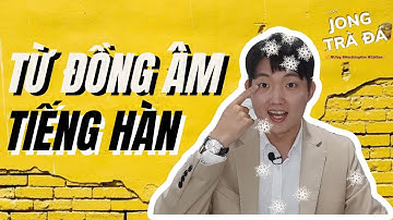 HỌC NGAY CÁC TỪ ĐỒNG ÂM TIẾNG HÀN - 1 TỪ NHƯNG CÓ NHIỀU NGHĨA