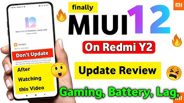 Redmi Y2 Miui 12.0.2.0 Update Review 🔥 Battery, Gaming, Heating, Lag issue, 😫