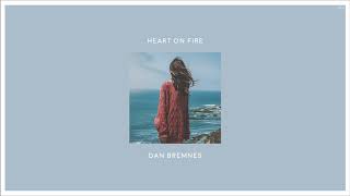 02 Dan Bremnes - Heart On Fire