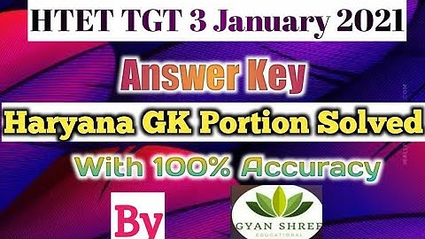 HTET TGT 3 January 2021 Answer Key| Haryana GK Portion Solved |With 100% Accuracy